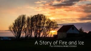 A Story of Fire & Ice A Story of Fire & Ice