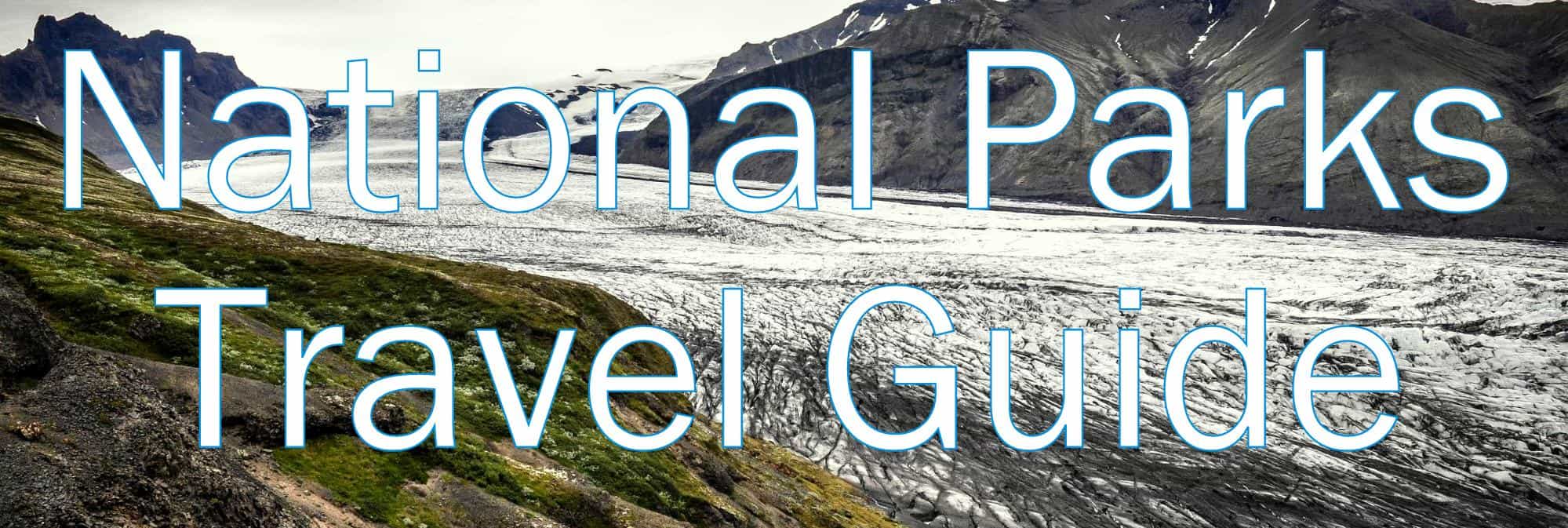 National Parks Travel guide National Parks Travel guide